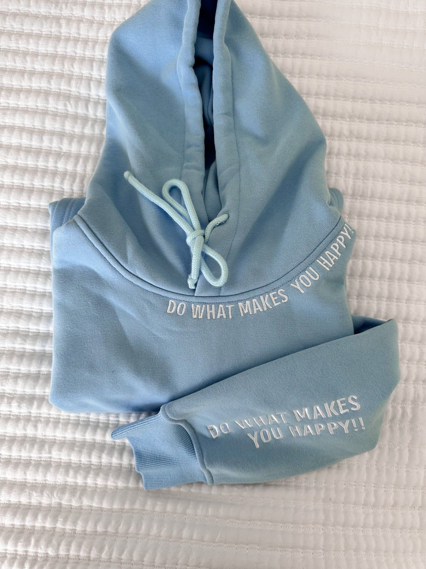 DO WHAT MAKES YOU HAPPY EMBROIDER HOODIE