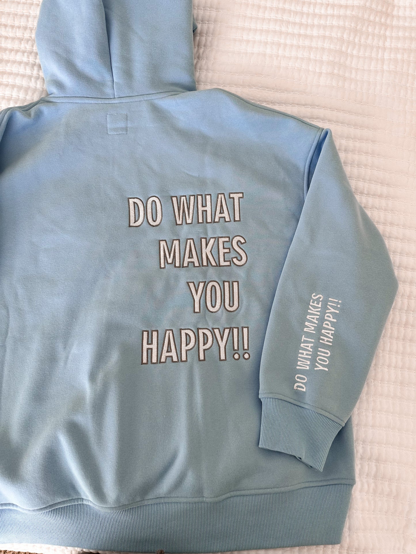 DO WHAT MAKES YOU HAPPY EMBROIDER HOODIE