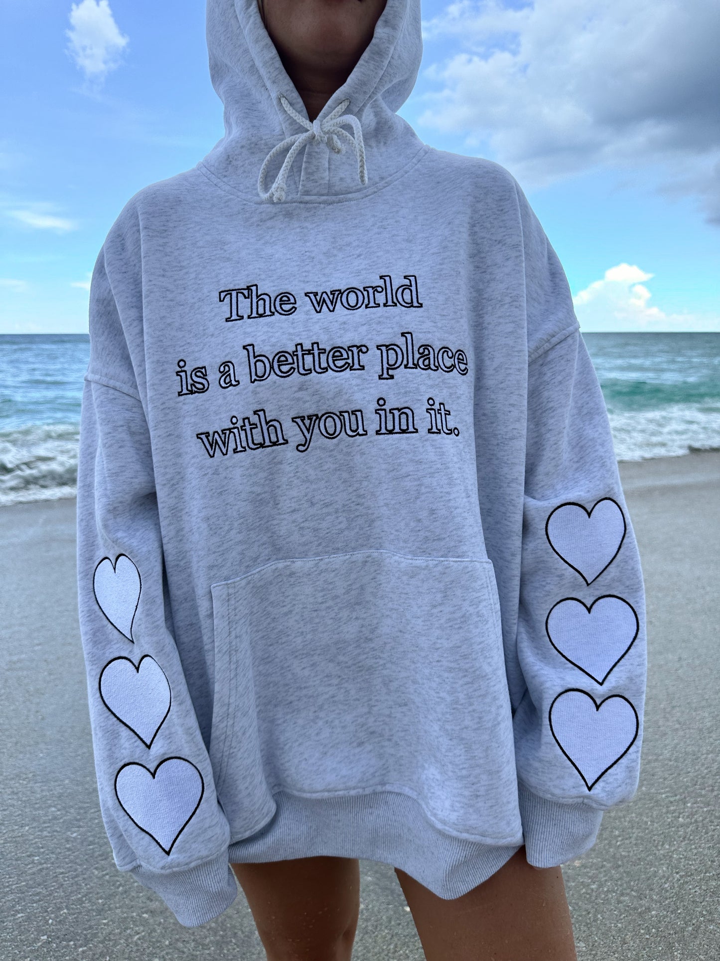 THE WORLD IS A BETTER PLACE WITH YOU IN IT HOODIE