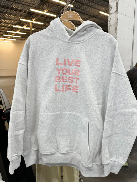 Live Your Best Life Embroider Hoodie