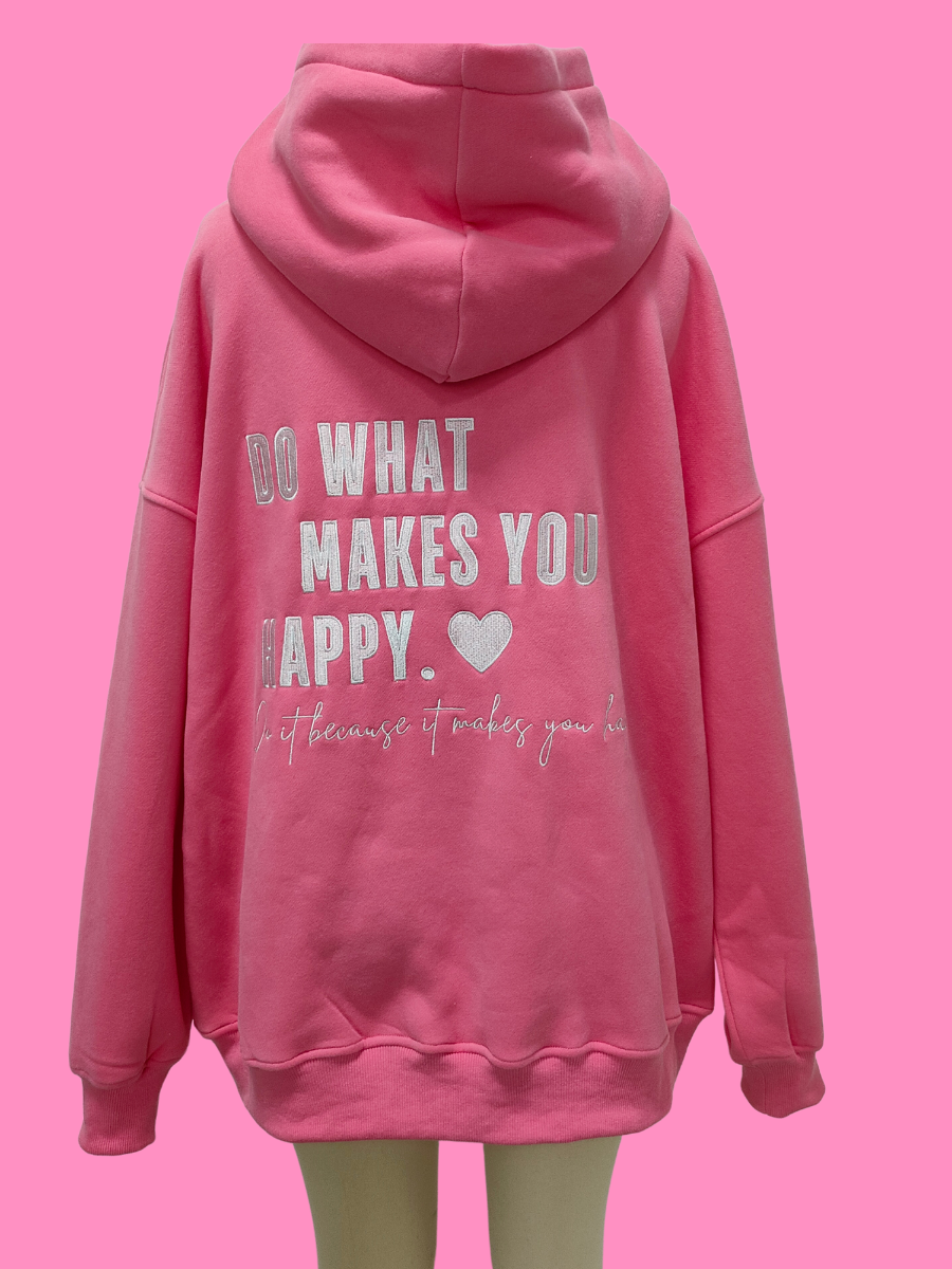 Do What Makes You Happy Hoodie