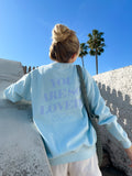 You Are So Loved Sweatshirt