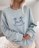 Chill Out and Hang Loose Corduroy Crewneck