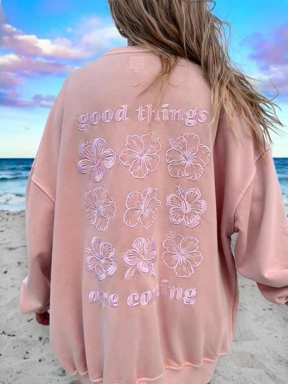 GOOD THINGS ARE COMING EMBROIDER FLOWER SWEATSHIRT